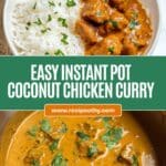 Instant Pot Coconut Chicken Curry Recipe