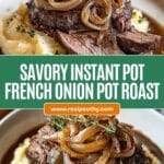 Instant Pot French Onion Pot Roast Recipe