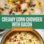 Cheesy Bacon Corn Chowder Recipe