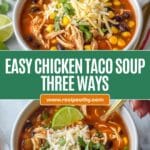 Easy Chicken Taco Soup Recipe
