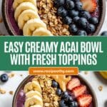 Creamy And Thick Acai Bowl Recipe