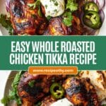 Whole Roasted Chicken Tikka Recipe