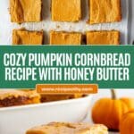 Pumpkin Cornbread with Cinnamon Honey Butter Recipe