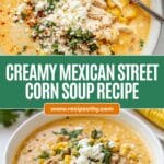 Mexican Street Corn Soup Recipe