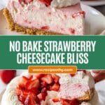 No Bake Strawberry Cheesecake Recipe